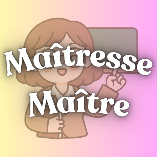 Maîtresse / Maître